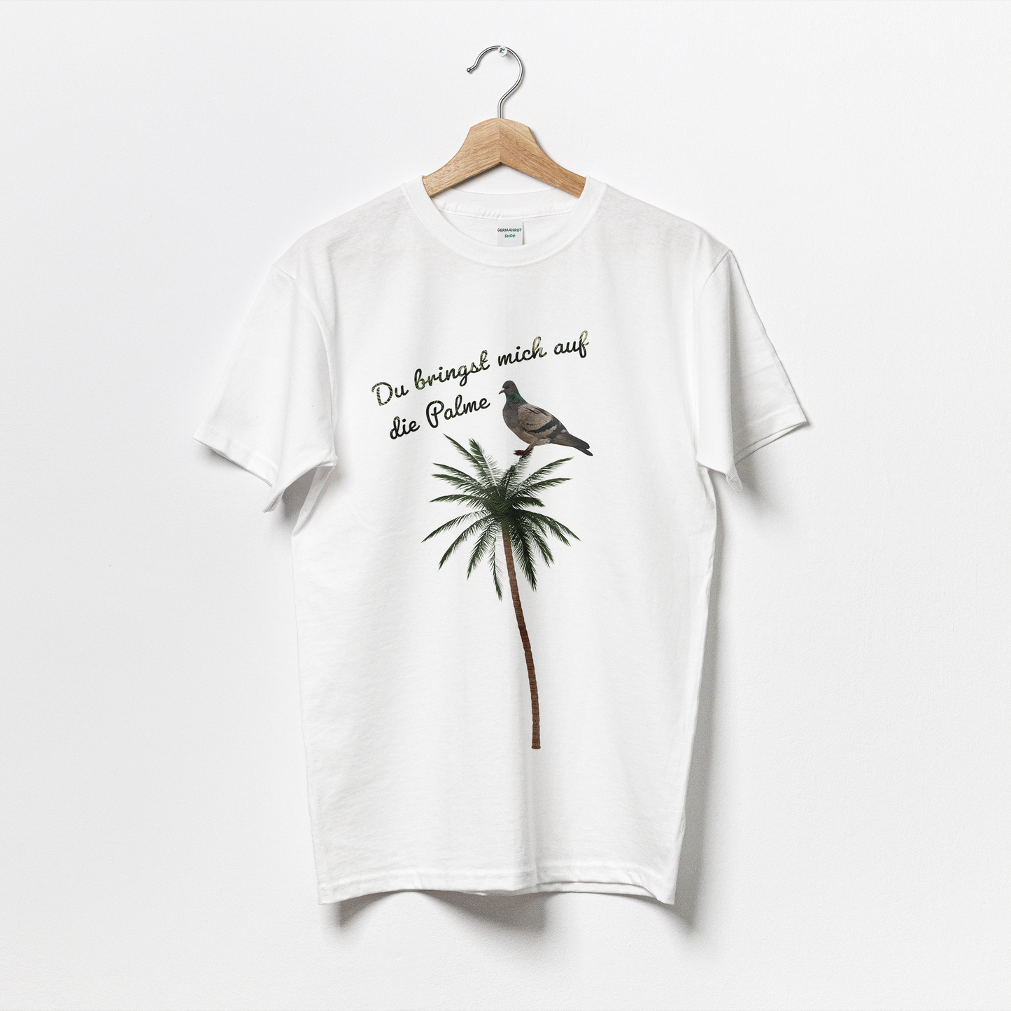 "Du bringst mich auf die Palme" | T-Shirt