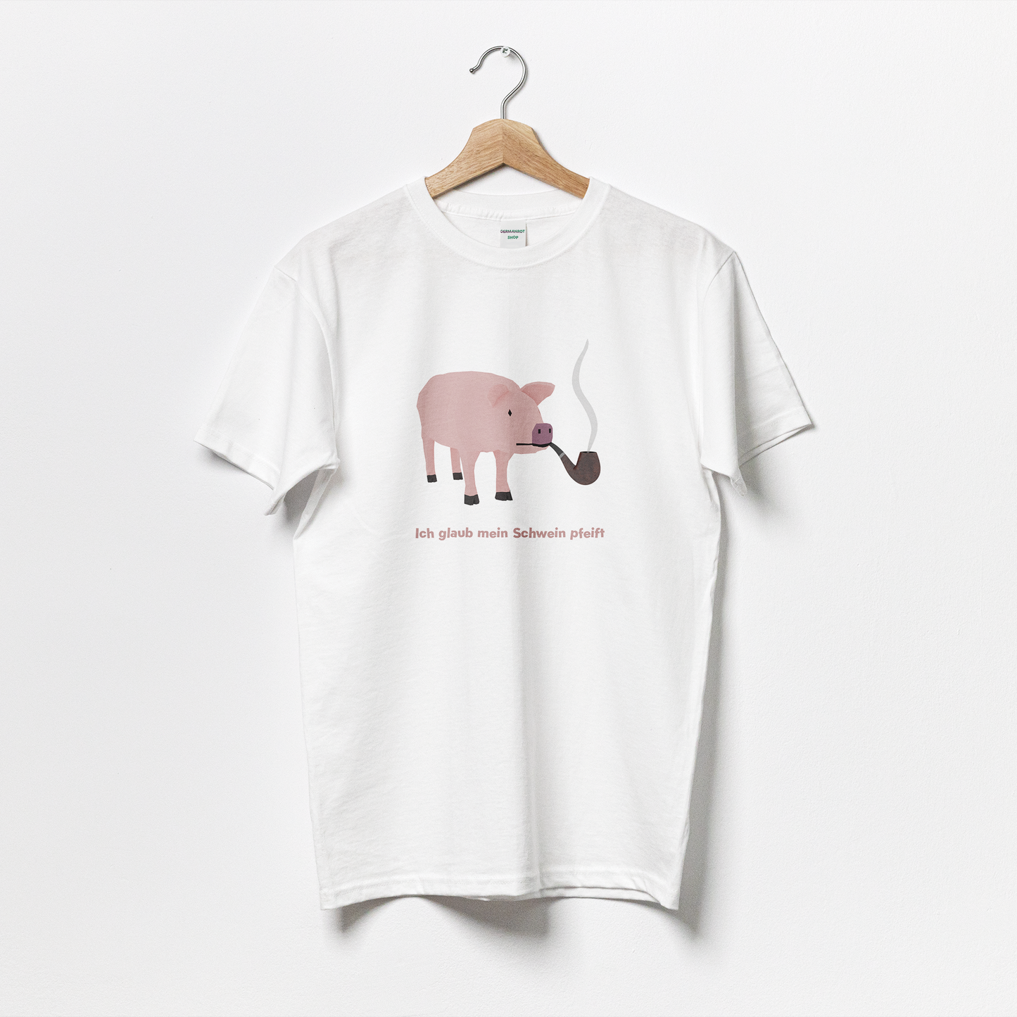 "Ich glaub mein Schwein pfeift" | T-Shirt