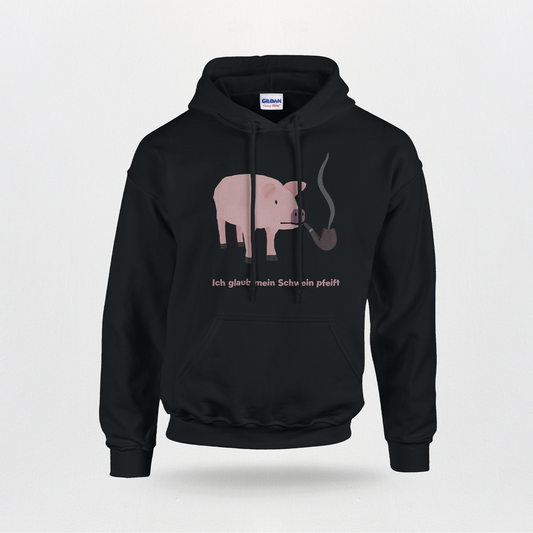 "Ich glaub mein Schwein pfeift" | Hoodie
